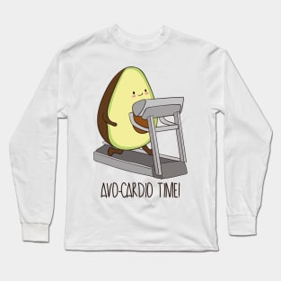 Avo-cardio Time! Long Sleeve T-Shirt